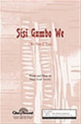 Sisi Gumbo We (We Need You) - Patsy Ford Simms - SAB Shawnee Press Choral Score Octavo