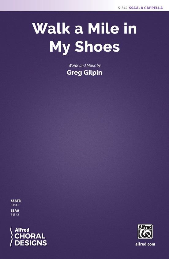 Walk a Mile in My Shoes - SSAA Choral Octavo (Digital Download)