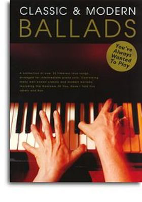 Classic & Modern Ballads Youve Always Wanted To -