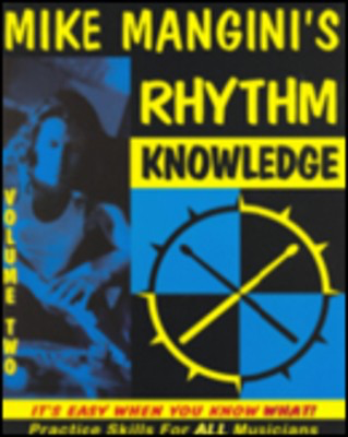 Mike Mangini's Rhythm Knowledge Vol. 2 - Practice Skills for ALL Musicians - All Instruments Mike Mangini Rhythm Knowledge
