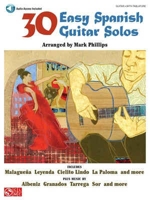 30 Easy Spanish Guitar Solos - Classical Guitar Mark Phillips Cherry Lane Music Guitar TAB /CD