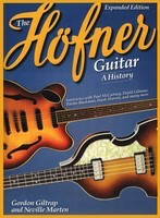 The Hofner Guitar: A History - Guitar Gordon Giltrap|Neville Marten Hal Leonard Hardcover