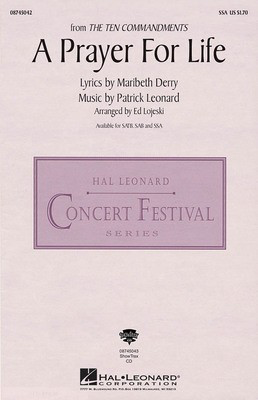 A Prayer for Life - (from The Ten Commandments) - SSA Ed Lojeski Hal Leonard Choral Score Octavo