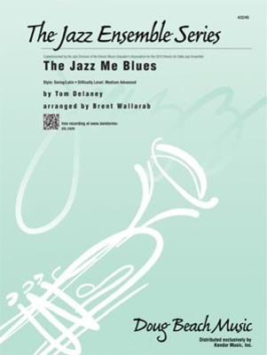 The Jazz Me Blues - Tom Delaney - Brent Wallarab Kendor Music Score/Parts