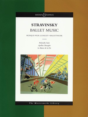 Ballet Music - The Masterworks Library - Igor Stravinsky - Boosey & Hawkes Full Score Score