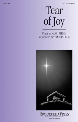 Tear of Joy - Penny Rodriguez - SATB Nanci Milam Brookfield Press Choral Score Octavo