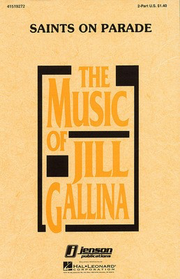 Saints on Parade - 2-Part Jill Gallina Hal Leonard Choral Score Octavo
