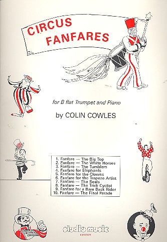 Cowles - Circus Fanfares - Trumpet or Cornet/Piano Accompaniment Studio Music M-050-03423-0