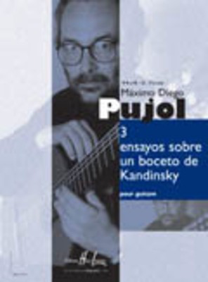 Ensayos Sobre Un Boceto De Kandinsky 3 - Maximo Diego Pujol - Classical Guitar Edition Henry Lemoine Guitar Solo