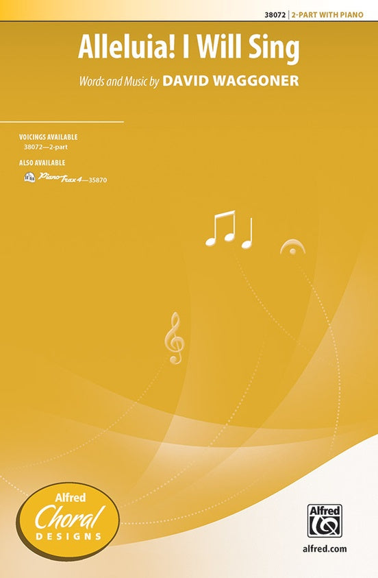 Alleluia! I Will Sing - 2-Part Choral Octavo (Digital Download)