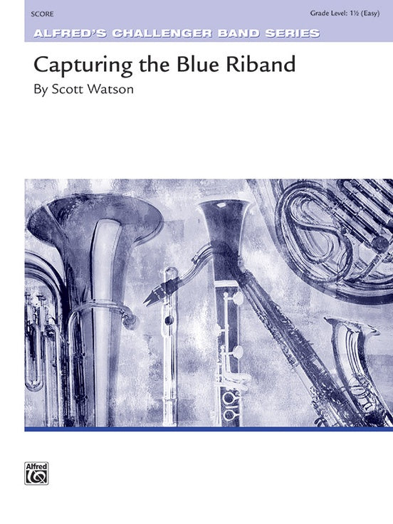 Capturing the Blue Riband - Concert Band Conductor Score & Parts (Digital Download)