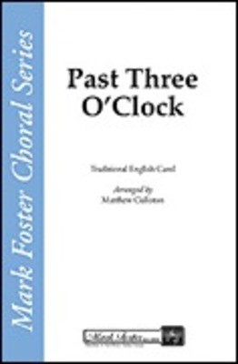 Past Three O'Clock - SSA Matthew Culloton Shawnee Press Choral Score Octavo