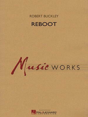 Reboot - Robert Buckley - Hal Leonard Score/Parts