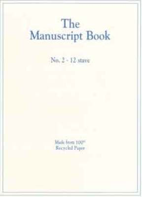 The Manuscript Book 2 - 12 Stave (Recycled) 48 Page Stapled - All Music Publishing