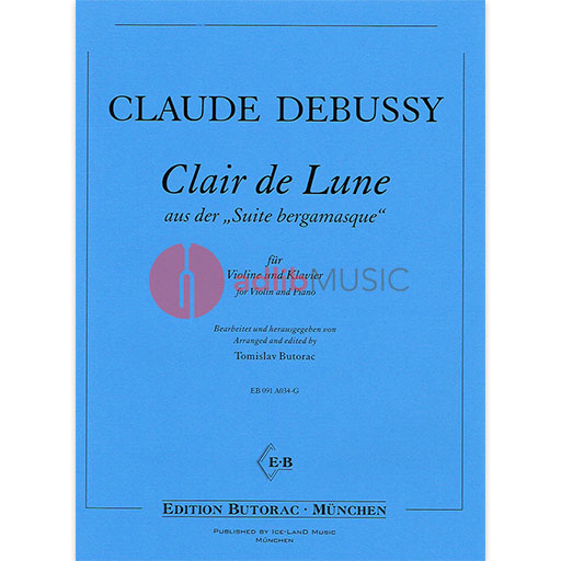 Debussy - Clair de Lune - Violin/Piano Accompaniment edited by Butorac Iceland EB091A034-G