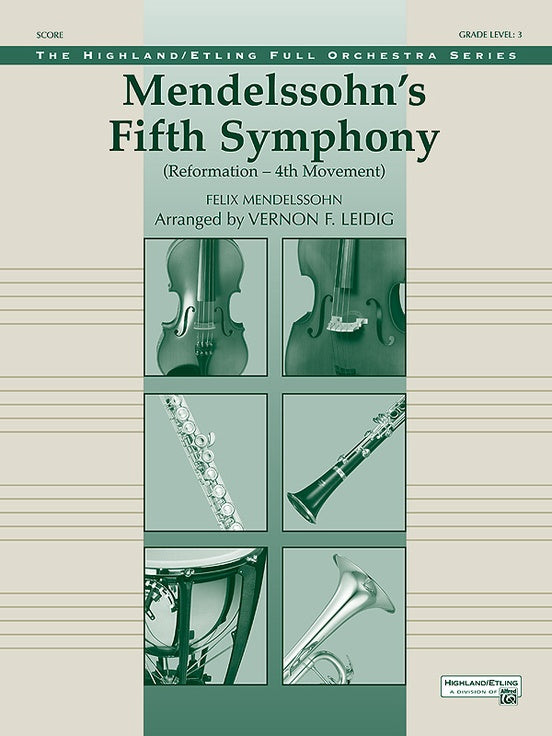 Mendelssohn's 5th Symphony "Reformation," 4th Movement – Full Orchestra Conductor Score & Parts (Digital Download)