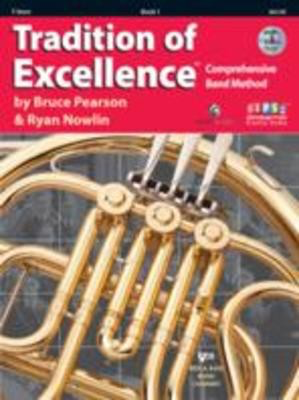 Tradition of Excellence Book 1 - F Horn - French Horn Sheet Music Bruce Pearson|Ryan Nowlin Neil A. Kjos Music Company