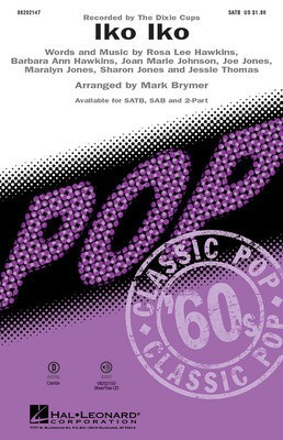 Iko Iko - Barbara Ann Hawkins|Jessie Thomas|Joan Marie Johnson|Joe Jones|Maralyn Jones|Rosa Lee Hawkins|Sharon Jones - 2-Part Mark Brymer Hal Leonard Choral Score Octavo