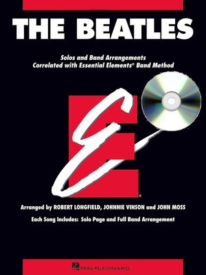 The Beatles - Essential Elements for Band Correlated Collections Accompaniment CD - John Moss|Johnnie Vinson|Robert Longfield Hal Leonard