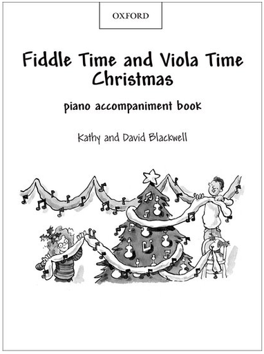 Fiddle Time and Viola Time Christmas: Piano Book - David Blackwell|Kathy Blackwell - Oxford University Press Piano Accompaniment