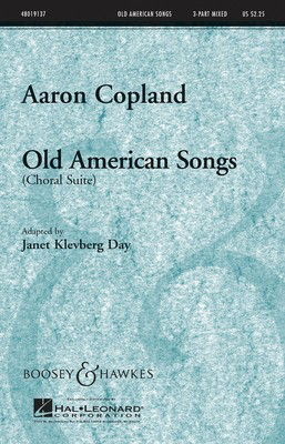 Old American Songs (Choral Suite) - Aaron Copland - 3-Part Mixed Janet Day Boosey & Hawkes Octavo
