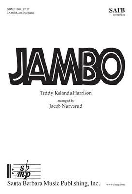 Jambo - Teddy Kalanda Harrison - SATB Jacob Narverud Santa Barbara Music Publishing Octavo