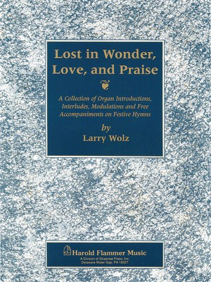 Lost in Wonder, Love, and Praise Organ Collection