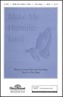 Make Me Humble, Lord - Don Besig|Nancy Price - SATB Shawnee Press Choral Score Octavo
