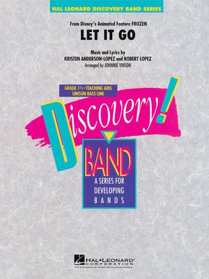 Let It Go (from Frozen) - Kristen Anderson-Lopez|Robert Lopez - Johnnie Vinson Hal Leonard Score/Parts