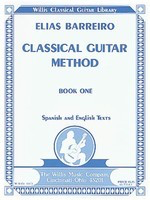 Classical Guitar Method Bk 1 - Classical Guitar Elias Barreiro Willis Music
