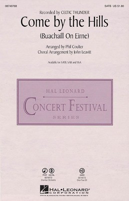Come by the Hills - (Buachaill on Eirne) - SSA John Leavitt Hal Leonard Octavo