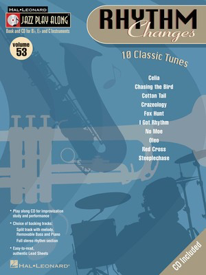 Rhythm Changes - Jazz Play-Along Volume 53 - Bb Instrument|Bass Clef Instrument|C Instrument|Eb Instrument Hal Leonard Lead Sheet /CD