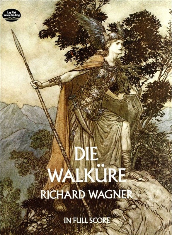 Die Walkure - Vocal & Orchestral Score - Richard Wagner - Dover Publications