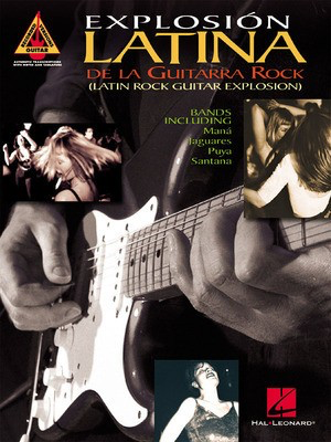 Explosií_n Latina De La Guitarra Rock - Latin Rock Guitar Explosion - Guitar Hal Leonard Guitar TAB