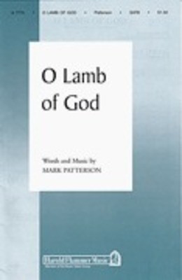 O Lamb of God - Mark Patterson - SATB Shawnee Press Choral Score Octavo