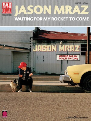 Jason Mraz - Waiting for My Rocket to Come - Guitar|Vocal Cherry Lane Music Guitar TAB