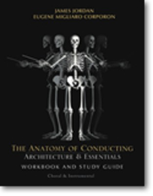 Anatomy Of Conducting Instr And Choral Workbook -