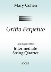 Gritto Perpetuo - String Quartet Score (Digital Download)