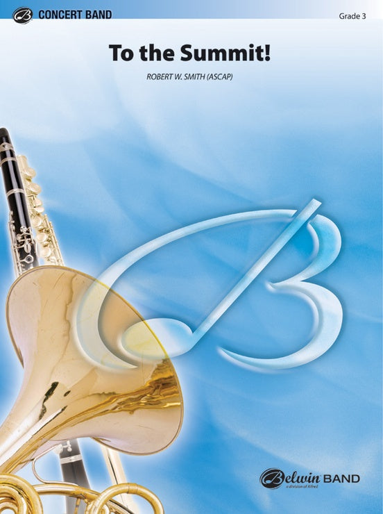To the Summit! (Strive for the Highest) - Concert Band Conductor Score & Parts (Digital Download)