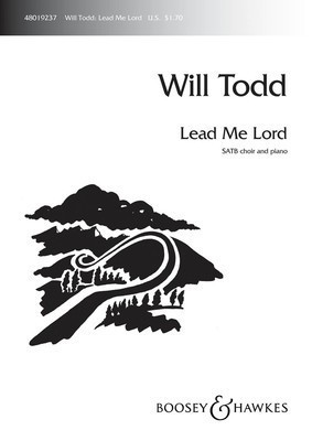 Lead Me Lord - Will Todd - SATB Boosey & Hawkes Octavo