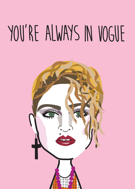 Greeting Card You're Always in Vogue Madonna