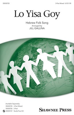 Lo Yisa Goy - 3-Part Mixed Jill Gallina Shawnee Press Octavo