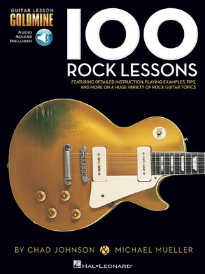 100 Rock Lessons - Guitar Lesson Goldmine Series - Guitar Chad Johnson|Michael Mueller Hal Leonard Guitar TAB Sftcvr/Online Audio