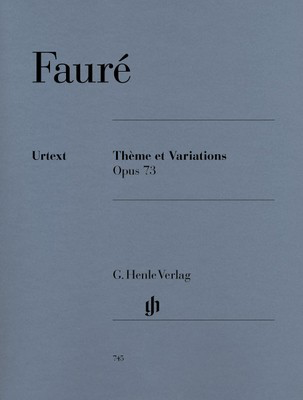 Theme and Variations Op. 73 for Piano - Gabriel Faure - Piano G. Henle Verlag Piano Solo
