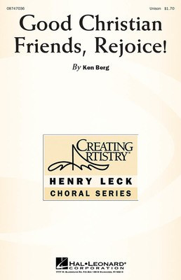 Good Christian Friends, Rejoice! - Ken Berg - Unison Hal Leonard Choral Score Octavo