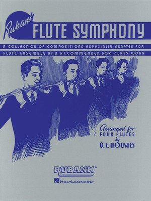 Flute Symphony - for Flute Quartet or Ensemble - Flute G.E. Holmes Rubank Publications Flute Quartet