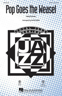 Pop Goes the Weasel - SATB Anita Kerr Hal Leonard Choral Score Octavo