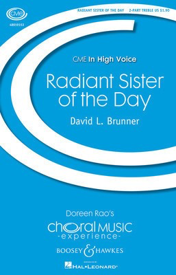 Radiant Sister of the Day - CME In High Voice - David L. Brunner - 2-Part Treble Percy Bysshe Shelley Boosey & Hawkes Octavo