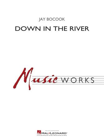 Bocock - Down in the River - Concert Band Grade 4 Score/Parts Hal Leonard 4005036