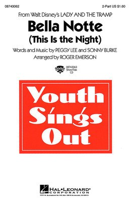 Bella Notte (This Is the Night) (from Lady and the Tramp) - 2-Part and Piano - Peggy Lee|Sonny Burke - 2-Part Roger Emerson Hal Leonard Choral Score Octavo